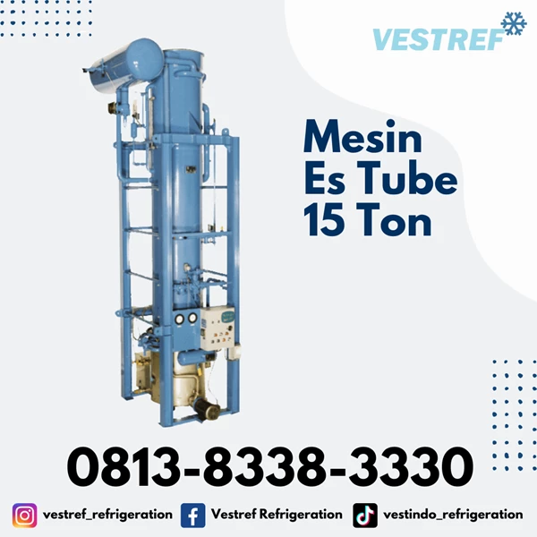 Mesin es tube / kristal VESTREF MET 150 kapasitas 15 Ton